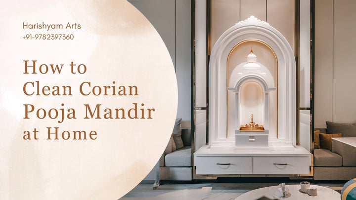 How To Clean Corian Pooja Mandir at Home