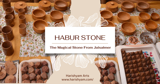 Habur Stone: The Magical Stone From Jaisalmer