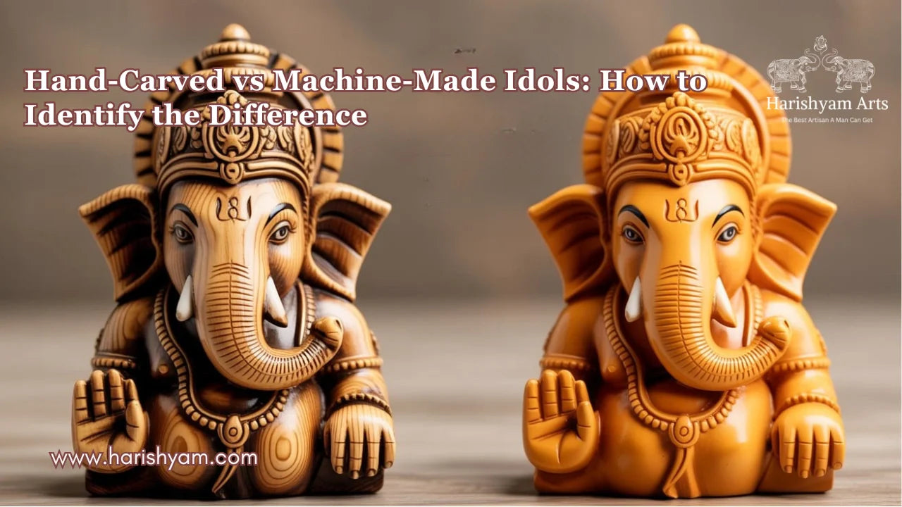 Hand-Carved vs Machine-Made Idols: How to Identify the Difference
