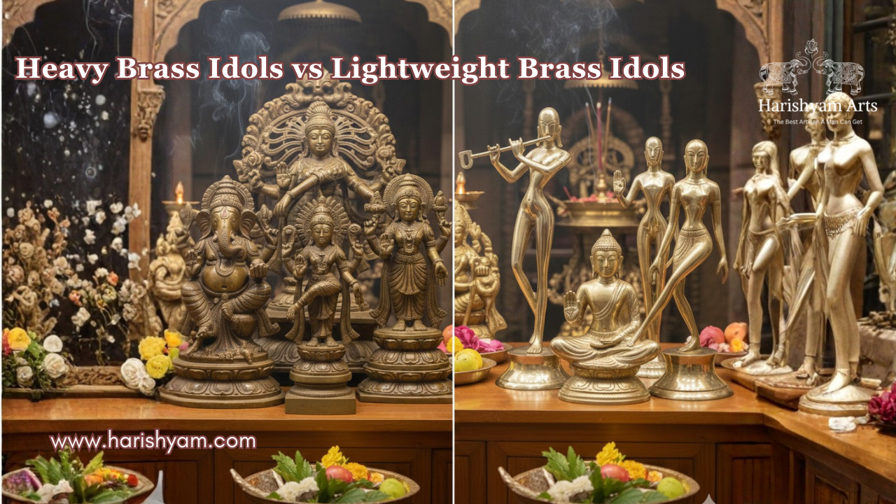 Heavy Brass Idols vs Lightweight Brass Idols