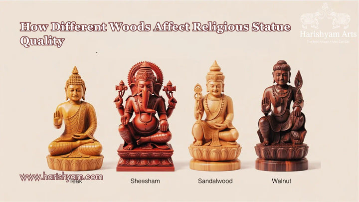How Different Woods Affect Religious Statue Quality: Teak, Sheesham, Sandalwood, and More