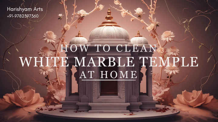 How to Clean Marble Temple at Home