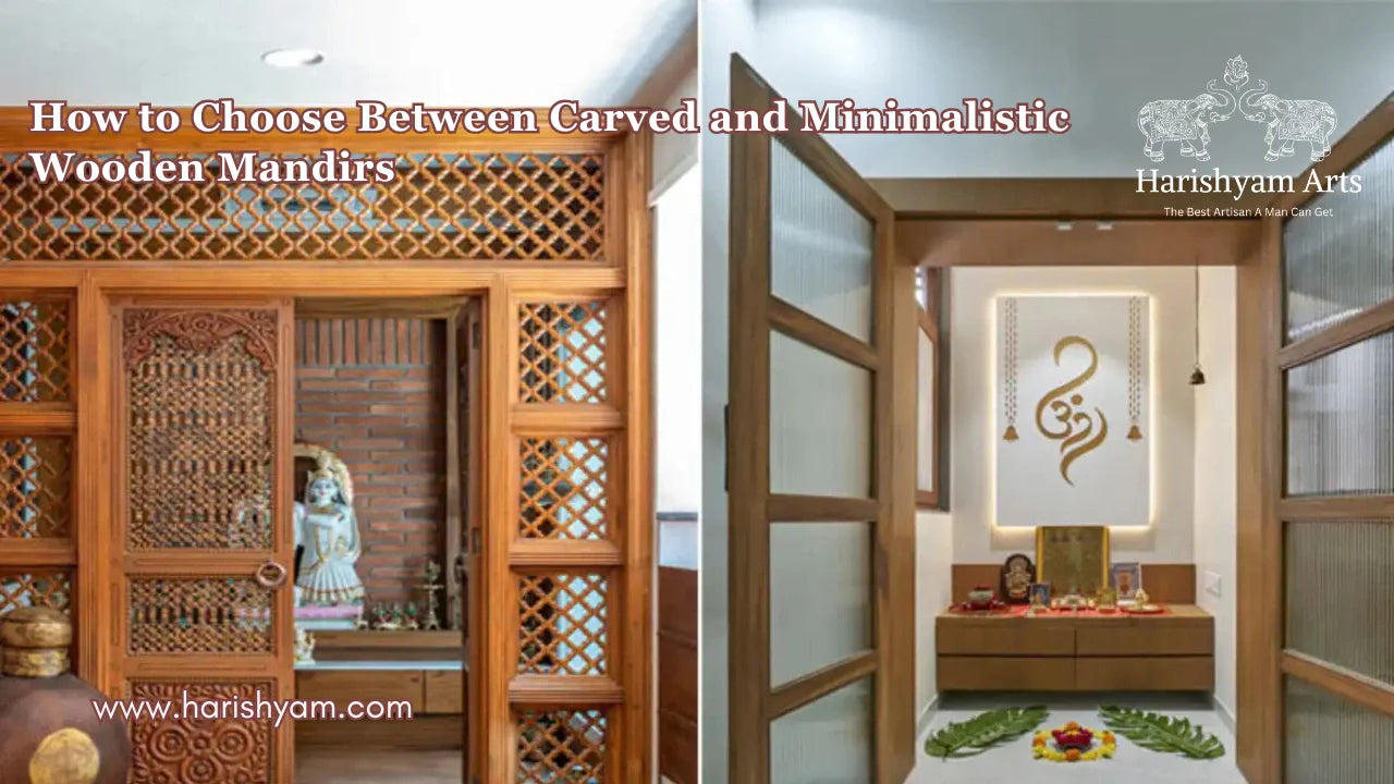 How to Choose Between Carved and Minimalistic Wooden Mandirs