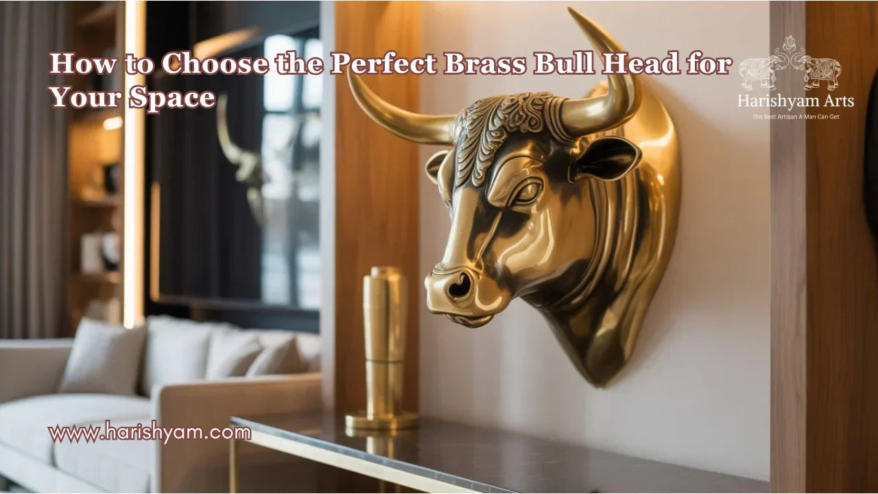 How to Choose the Perfect Brass Bull Head for Your Space