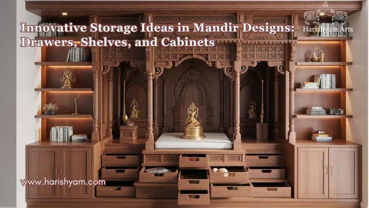 Innovative Storage Ideas in Mandir Designs: Drawers, Shelves, and Cabinets
