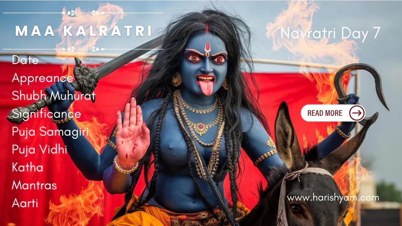 Shardiya Navratri 2026 Day 7 Maa Kaalratri Significance, Muhrat, Appearance, Puja Samagri, Vidhi, Katha, Aarti | चैत्र नवरात्रि 2026 दिन 7 मां कालरात्रि, जानिए पूजा विधि, महत्व, मुहर्त, स्वरूप, पूजा सामग्री, विधि, कथा, मंत्र, आरती