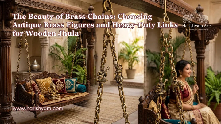 The Beauty of Brass Chains: Choosing Antique Brass Figures and Heavy-Duty Links for Wooden Jhula