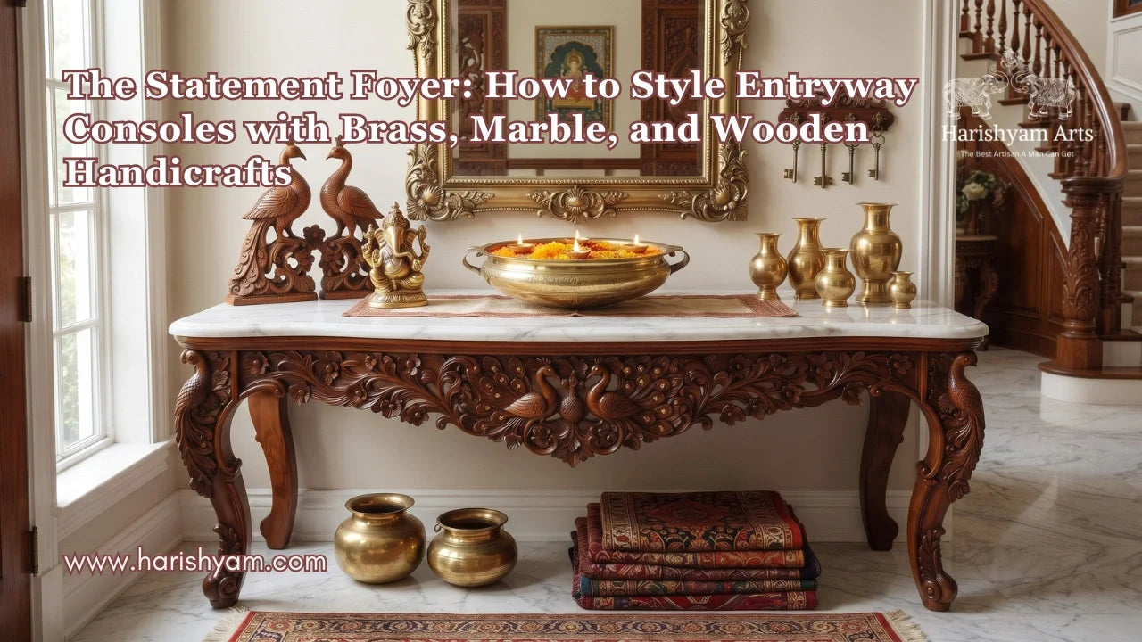 The Statement Foyer: How to Style Entryway Consoles with Brass, Marble, and Wooden Handicrafts