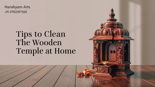 Tips to clean Wooden Temples at Home
