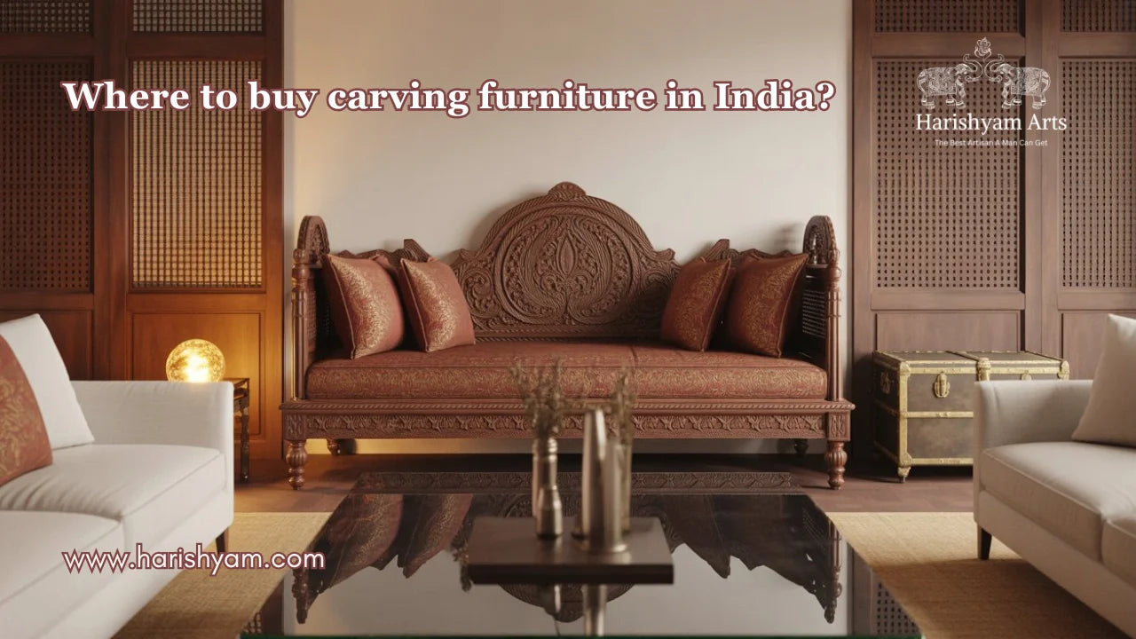 Where to buy carving furniture in India