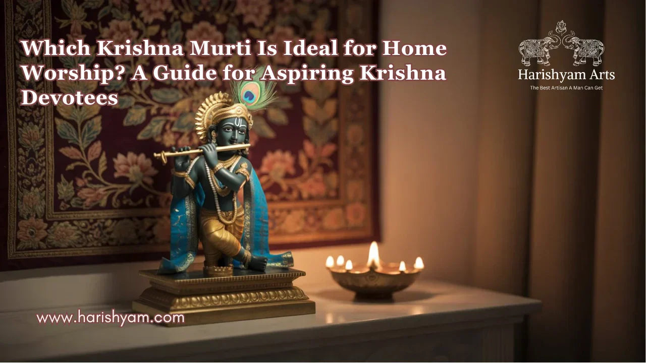 Which Krishna Murti Is Ideal for Home Worship? A Guide for Aspiring Krishna Devotees