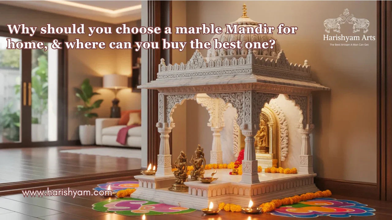 Why should you choose a marble Mandir for home, and where can you buy the best one?